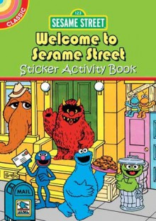 Sesame Street Classic Welcome to Sesame Street Sticker Activity Book - Sesame Street