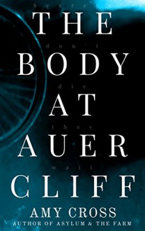 The Body at Auercliff - Amy Cross