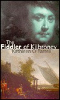 The Fiddler of Kilbroney - Kathleen O'Farrell