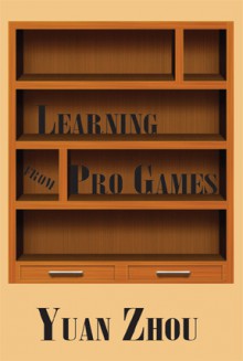 Learning from Pro Games - Yuan Zhou