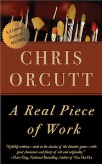 A Real Piece of Work - Chris Orcutt