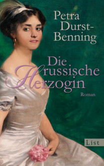 Die russische Herzogin - Petra Durst-Benning