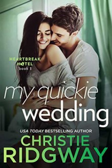 My Quickie Wedding - Christie Ridgway