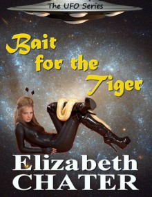 Bait for the Tiger - Elizabeth Chater