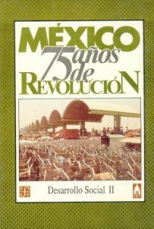 Mexico: Setenta y Cinco Anos de Revolucion, II. Desarrollo Social, 2 - Fondo de Cultura Economica