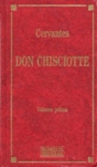 Don Chisciotte - Miguel de Cervantes Saavedra, Ferdinando Carlesi