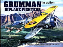 Grumman Biplane Fighters in Action - Aircraft No. 160 - Richard S. Dann