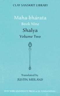 Maha-bharata Book Nine Volume 2: Salya - Justin Meiland