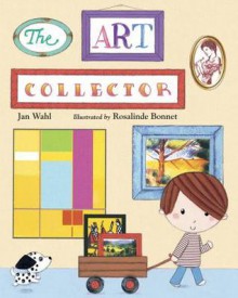 The Art Collector - Jan Wahl, Rosalinde Bonnet