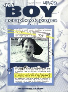 All-Boy Scrapbook Pages: The Growing Up Years - Memory Makers Books