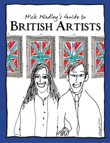 Nick Wadley's Guide to British Art - Nick Wadley