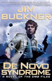 De Novo Syndrome (A Novel of the DMB Files) - Jim Buckner, David Mark Brown