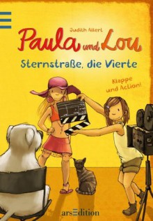 Paula und Lou - Sternstraße, die Vierte (German Edition) - Judith Allert, Joëlle Tourlonias