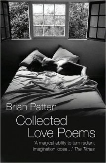 Collected Love Poems - Brian Patten