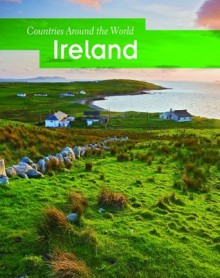 Ireland (Countries Around the World) - Melanie Waldron