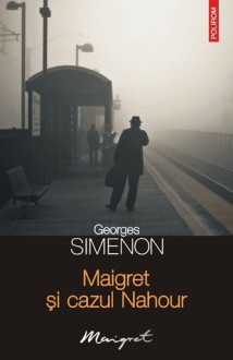 Maigret si cazul Nahour - Georges Simenon