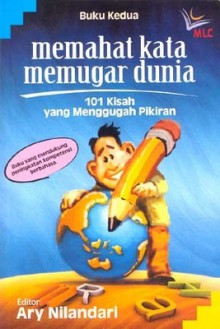 Memahat Kata Memugar Dunia - Buku Kedua - Ary Nilandari