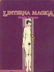 Linterna mágica - Guido Crepax