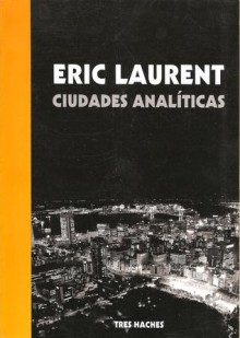 Ciudades analíticas - Éric Laurent