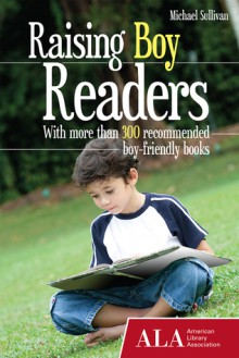 Raising Boy Readers - Michael Sullivan