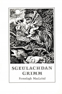 Sgeulachdan Grimm - Fionnlagh MacLeoid, Maurice Sendak