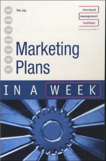 Marketing Plans in a Week - Ros Jay