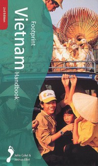 Footprint Vietnam Handbook: The Travel Guide - John Colet