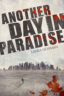 Another Day in Paradise (ADIP 1) - Laura Newman