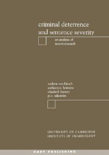 Criminal Deterrence and Sentence Severity - Andrew von Hirsch