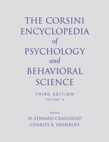 The Corsini Encyclopedia of Psychology and Behavioral Science - W. Edward Craighead, Charles B. Nemeroff