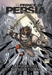 Prince of Persia Graphic Novel Prequel (Part of the Disney Comics Initiative) - Jordan Mechner, Todd McFarlane, Bernard Chang, Niko Henrichon, David López, David Lopez