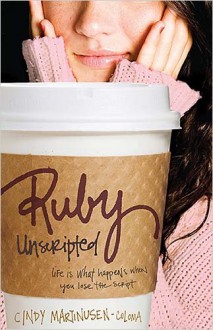 Ruby Unscripted - Cindy Martinusen-Coloma