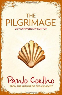 The Pilgrimage - Paulo Coelho