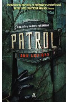 Patrol - Ann Aguirre