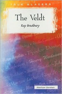 The Veldt: A Play - Ray Bradbury