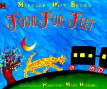 Four Fur Feet - Margaret Wise Brown, Woodleigh Marx Hubbard