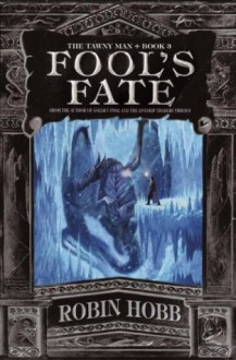 Fool's Fate - Robin Hobb