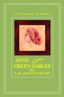 Anne of Green Gables - L.M. Montgomery