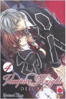 Vampire Knight Deluxe, Vol. 4 - Matsuri Hino, S. Stanzani