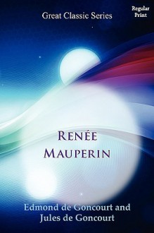 Rene Mauperin - Edmond de Goncourt