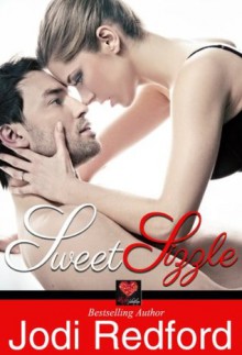 Sweet Sizzle - Jodi Redford