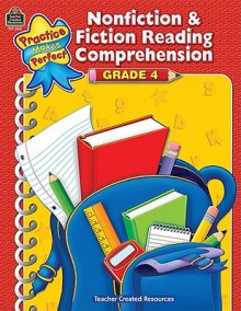 Nonfiction & Fiction Reading Comprehension, Grade 4 - Ruth Foster, Eric Migliaccio