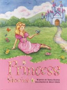 Princess Stories - Nicola Baxter