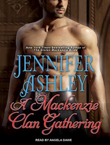 A Mackenzie Clan Gathering (Highland Pleasures) - Jennifer Ashley, Angela Dawe