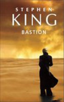 Bastion - Stephen King