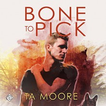 Bone to Pick - TA Moore