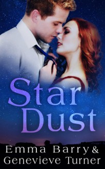 Star Dust (Fly Me to the Moon, Book One) - Genevieve Turner,Emma Barry