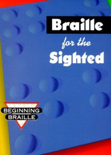 Braille for the Sighted (Beginning Braille) - S. Harold Collins