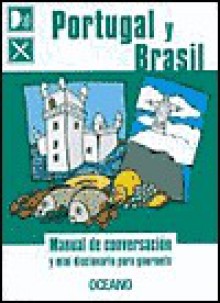 Portugal Y Brasil: Manual El Conversacion Y Mini Diccionario Para Gourmets - Oceano