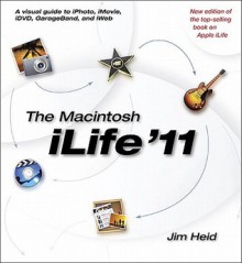 The Macintosh Ilife '11 - Jim Heid